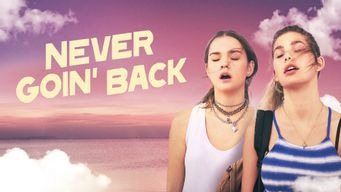 Never Goin' Back (2018)