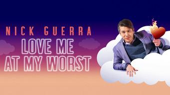 Nick Guerra: Love me at my worst (2020)