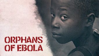 Orphans of Ebola (2016)