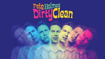 Pete Holmes: Dirty Clean (2018)