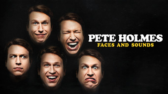 Pete Holmes: Faces and Sounds (2016)