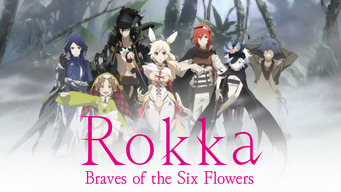 Rokka -Braves of the Six Flowers- (2015)