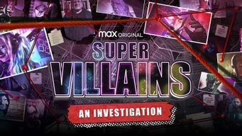 Supervillains, The Investigation (Supervillains, l'enquête) (2023)
