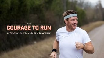 The Courage to Run with Chip Gaines and Gabe Grunewald (2020)