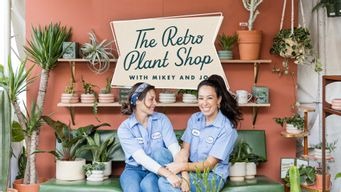 The Retro Plant Shop with Mikey and Jo (2022)