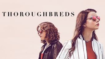 Thoroughbreds (2018)