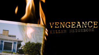 Vengeance: Killer Neighbors (2019)
