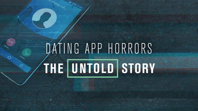 Dating App Horrors The Untold Story 2019 Hulu Flixable