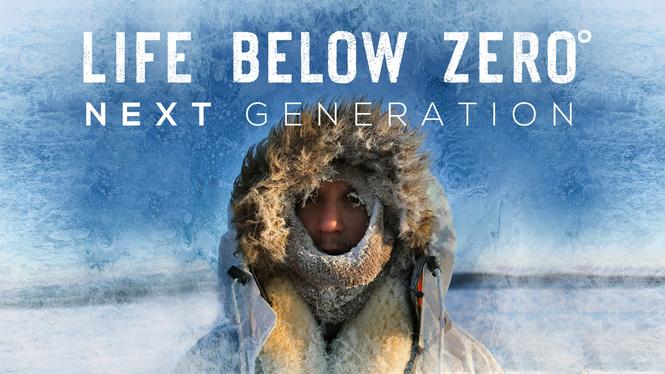 Life Below Zero: Next Generation (2020) - Hulu | Flixable