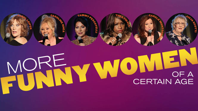 More Funny Women of a Certain Age (2020) - Hulu | Flixable