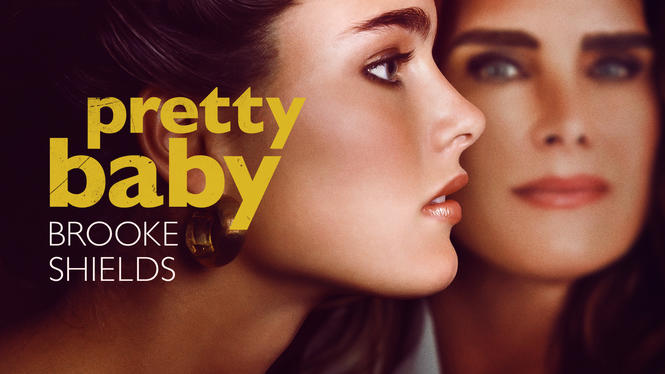 Pretty Baby: Brooke Shields (2023) - Hulu | Flixable