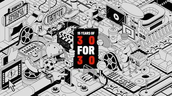 15 Years of 30 for 30 (2024)