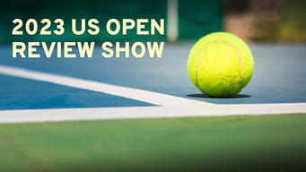 2023 US Open Review Show (2023)