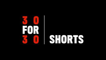 30 for 30 Shorts (2014)
