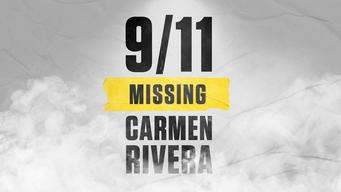 9/11: Missing Carmen Rivera (2022)