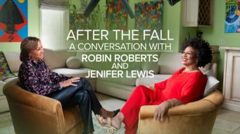 After the Fall: A Conversation with Robin Roberts and Jenifer Lewis (2024)