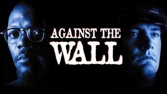 Against the Wall (1994)