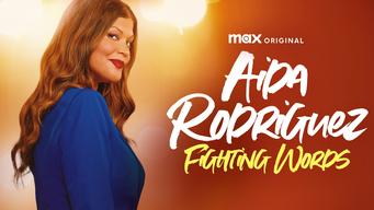 Aida Rodriguez: Fighting Words (2021)