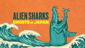 Alien Sharks: Ghosts of Japan (2024)