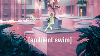 Ambient Swim (2021)