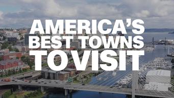 America's Best Towns To Visit (2024)