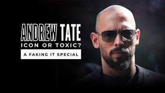 Andrew Tate: Icon or Toxic? A Faking It Special (2024)