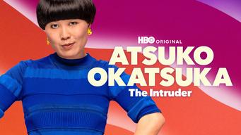 Atsuko Okatsuka: The Intruder (2022)