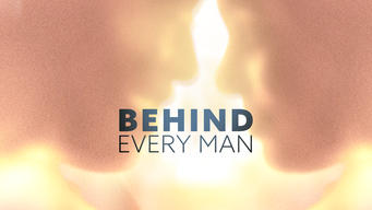 Behind Every Man (2020)