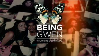 Being Gwen: A Life & Death Story (2022)