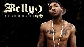 Belly 2: Millionaire Boyz Club (2008)