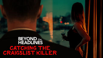 Beyond the Headlines: Catching the Craigslist Killer (2011)