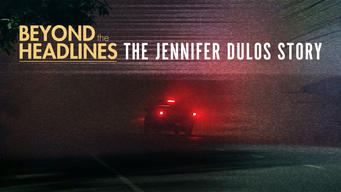 Beyond the Headlines: The Jennifer Dulos Story (2021)