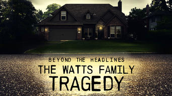 Beyond the Headlines: The Watts Family Tragedy (2020)