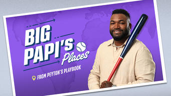 Big Papi's Places (2022)