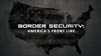 Border Security: America's Front Line (2012)
