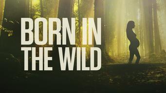 Born in the Wild (2015)