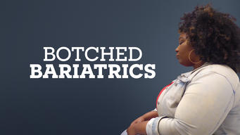 Botched Bariatrics (2024)