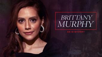 Brittany Murphy: An ID Mystery (2020)