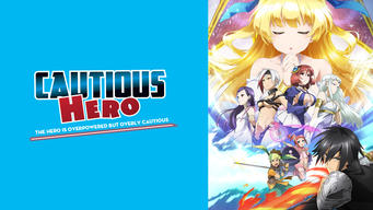 Cautious Hero: The Hero Is Overpowered But Overly Cautious (2019)