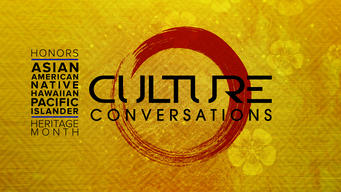 Culture Conversations | CC: Asian American Native Hawaiian and Pacific Islander Heritage Month (2023)