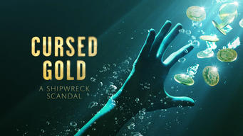 Cursed Gold: A Shipwreck Scandal (2024)