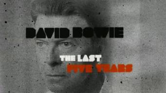 David Bowie: The Last Five Years (2018)