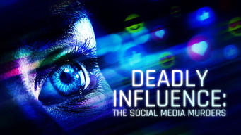 Deadly Influence: The Social Media Murders (2024)