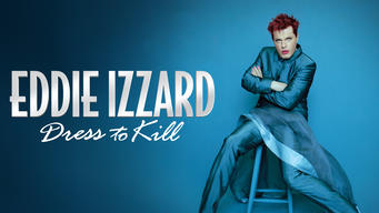 Eddie Izzard: Dress To Kill (1999)