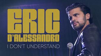 Eric D'Alessandro: I Don't Understand (2023)