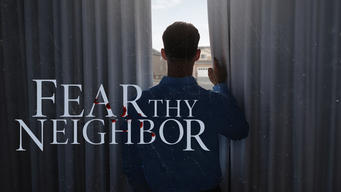 Fear Thy Neighbor (2014)