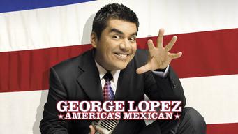 George Lopez: America's Mexican (2007)