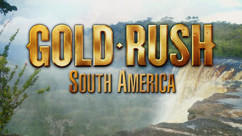 Gold Rush: South America (2013)