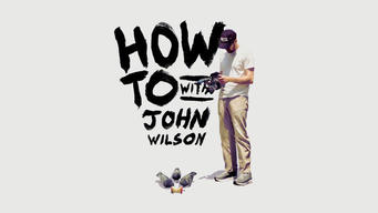 How To With John Wilson (2020)