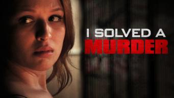 I Solved a Murder (2013)